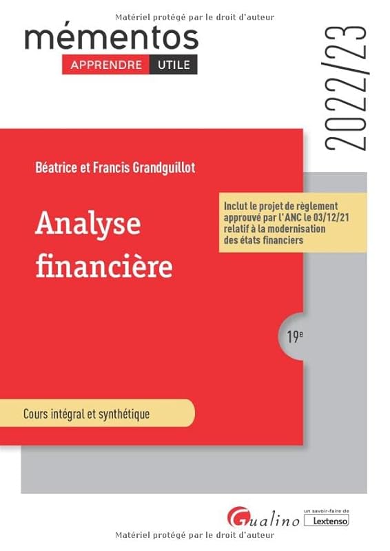 Analyse financière: Activité et performance de l'entreprise - Structure financière et équilibre financier - Tableau de flux - Analyse financière de la Banque de France