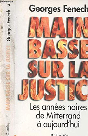 Main basse sur la justice