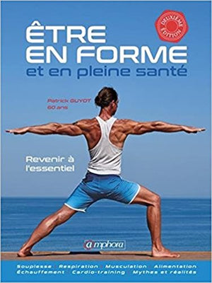 Être en forme et en pleine santé