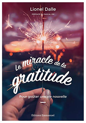 Le miracle de la gratitude