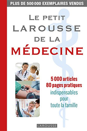 Le petit Larousse de la médecine