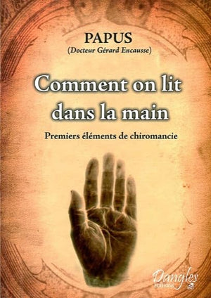 Comment on lit dans la main : Premiers éléments de chiromancie