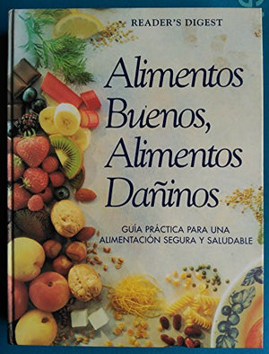 Alimentos buenos, alimentos dañinos