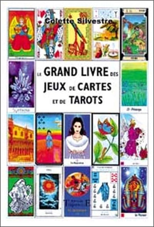 Le grand livre des jeux de cartes et de tarots