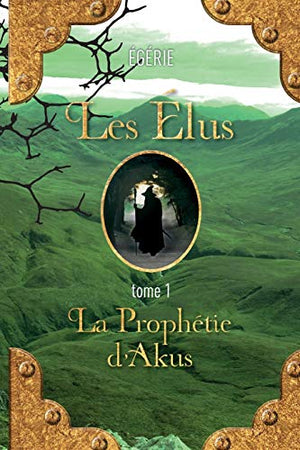 Les Elus: La Prophetie d'Akus