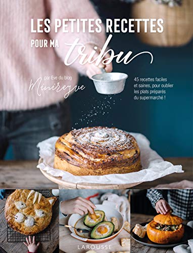 Les petites recettes pour ma tribu