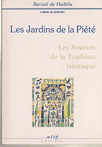 LES JARDINS DE LA PIETE. 2ème édition