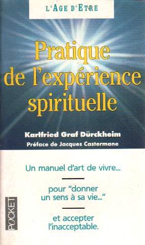 La pratique de l'expérience spirituelle