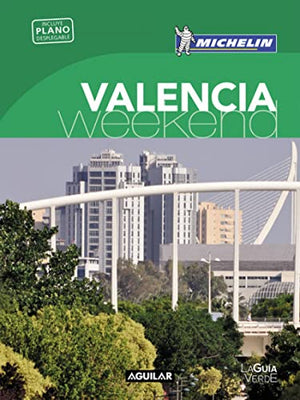 Valencia (La Guía verde Weekend)