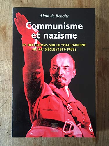Communisme et nazisme : 25 réflexions sur le totalitarisme au XXe siècle, 1917-1989