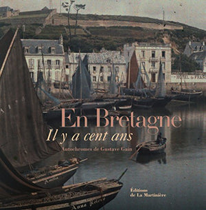 En Bretagne: Il y a cent ans