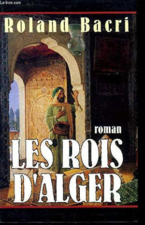 Les rois d'Alger