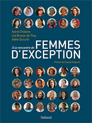 À la rencontre de femmes d'exception