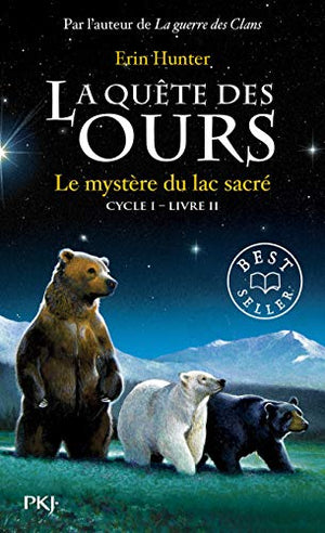 La quête des ours : Le mystère du lac sacré