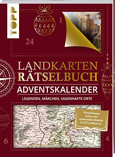 Landkarten Rätselbuch Adventskalender. Legenden, Märchen, sagenhafte Orte: Ein Buch-Adventskalender mit verschlossenen Seiten zum Auftrennen und spannenden Rätseln zu 24 Landkarten