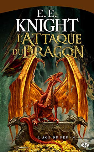 L'Âge du Feu, tome 4 : L'Attaque du dragon