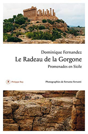 Le radeau de la gorgone. Promenades en Sicile