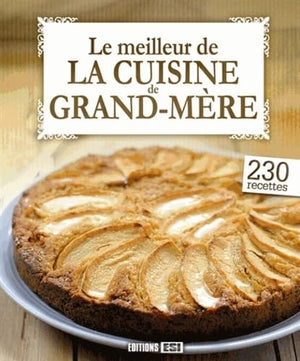 Le meilleur de la cuisine de grand-mère