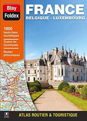 Atlas routier et touristique France-Belgique-Luxembourg