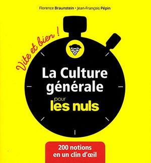 La culture générale pour les Nuls Vite et Bien