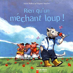 Rien qu'un méchant loup !