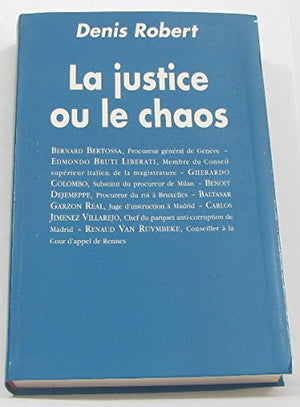 La justice ou le chaos