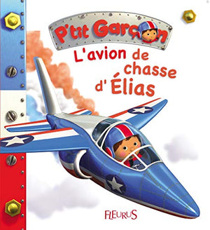 L'avion de chasse d'Elias