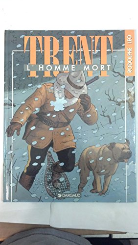 Trent, tome 1 : L' Homme mort