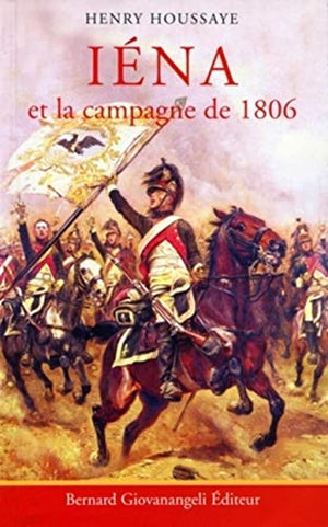 Iéna, et la campagne de 1806