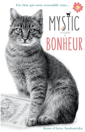 Mystic a la decouverte du bonheur