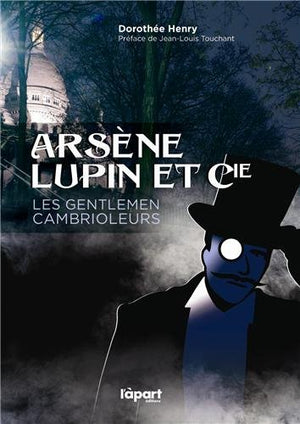 Arsène Lupin & Cie, Gentlemen Cambrioleurs