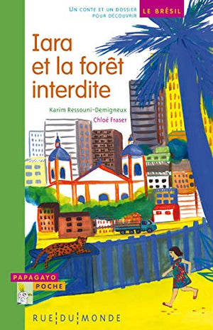 Iara et la forêt interdite