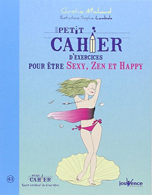 Etre sexy, zen et happy