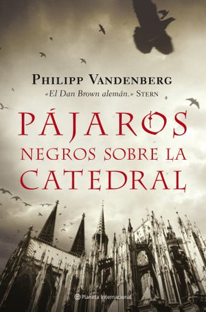 Pájaros negros sobre la catedral (Planeta Internacional)