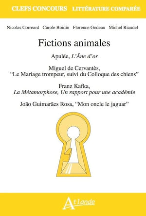 Fictions animales: Apulée, L'Âne d'or ; Miguel de Cervantès, 