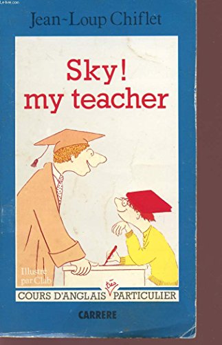 Sky! my teacher : Cours d'anglais très particulier