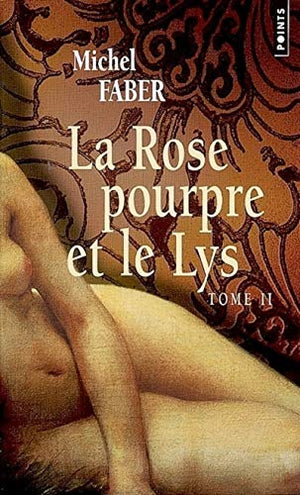 La rose pourpre et le lys, tome 2