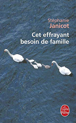 Cet effrayant besoin de famille