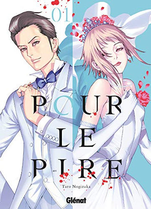 Pour le pire - Tome 01