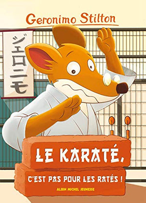 Le Karaté, c'est pas pour les ratés !