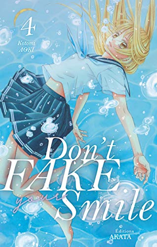 Don't fake your smile - tome 4 (04)