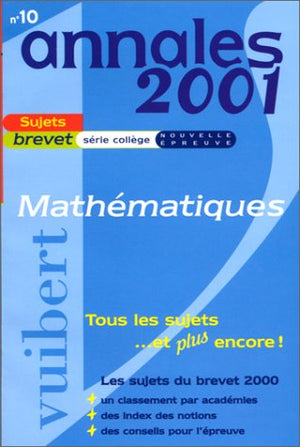 Mathématiques, brevet des collège : annales 2001 (sujets seuls)