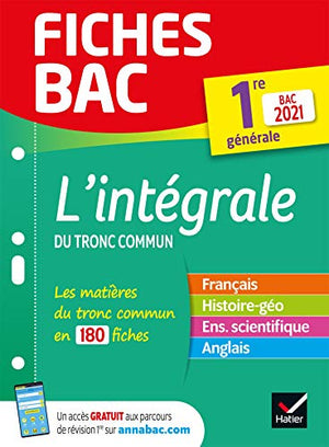 Fiches bac L'intégrale du tronc commun 1re générale