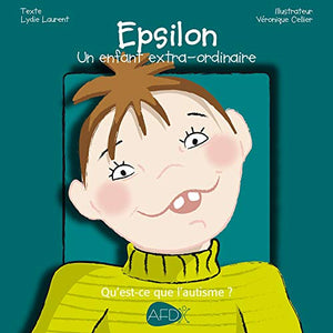 Epsilon : Un enfant extra-ordinaire