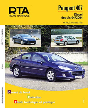 E.T.A.I - Revue Technique Automobile 686 - PEUGEOT 407 - 2005 à 2011