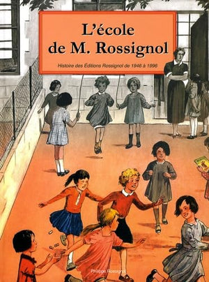 L'école de M. Rossignol