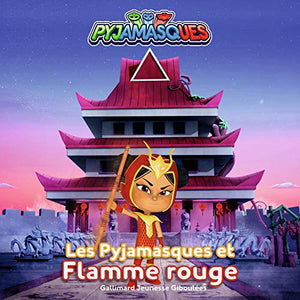 LES PYJAMASQUES ET FLAMME ROUGE