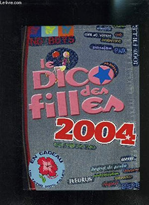 Le Dico des filles 2004