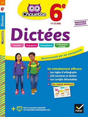 Dictées 6e: cahier d'entraînement en orthographe