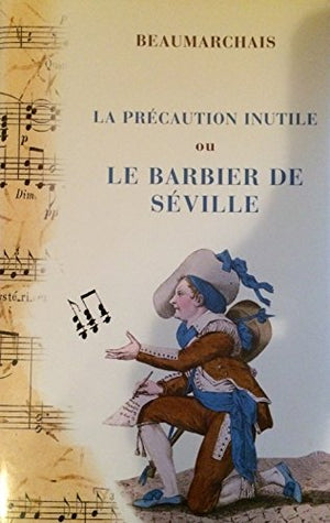 La précaution inutile ou le barbier de Séville